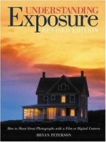 Understanding Exposure: How to Shoot Great Photographs with a Film or Digital Camera артикул 1319a.