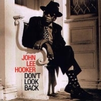 John Lee Hooker Don't Look Back артикул 6279b.