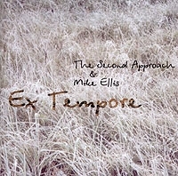 The Second Approach & Mike Ellis Ex Tempore артикул 6286b.