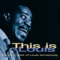 Louis Armstrong This Is Louis: The Very Best Of артикул 6457b.