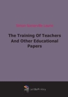 The Training Of Teachers And Other Educational Papers артикул 6446b.
