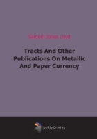 Tracts And Other Publications On Metallic And Paper Currency артикул 6480b.